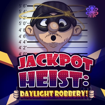 Octoplay : Jackpot Heist: Daylight Robbery! - HONEYSLOT777