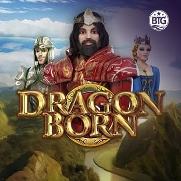 Bigtime : Dragon Born Megaways - HONEYSLOT777