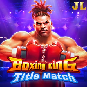 Jili : Boxing King Title Match - HONEYSLOT777